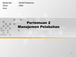 Pertemuan 2 Manajemen Pelabuhan