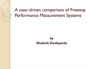 A case–driven comparison of Freeway Performance Measurement Systems