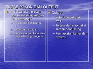 TUGAS POKOK DAN OUTPUT