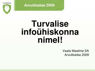 Arvutikaitse 2009