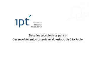 Desafios tecnológicos para o Desenvolvimento sustentável do estado de São Paulo