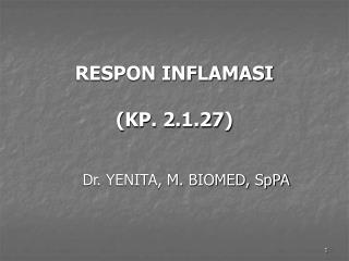 RESPON INFLAMASI (KP. 2.1.27)