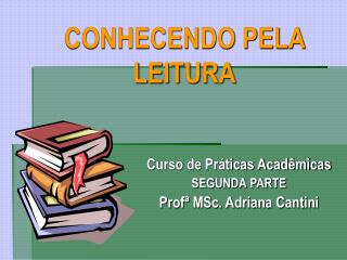 CONHECENDO PELA LEITURA