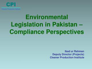 Environmental Legislation in Pakistan – Compliance Perspectives