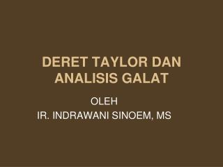 DERET TAYLOR DAN ANALISIS GALAT