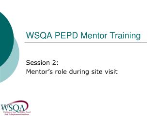 WSQA PEPD Mentor Training