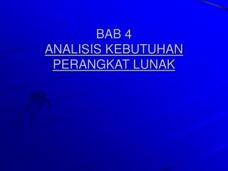 BAB 4 ANALISIS KEBUTUHAN PERANGKAT LUNAK