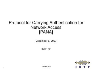 Protocol for Carrying Authentication for Network Access [PANA]