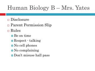 Human Biology B – Mrs. Yates