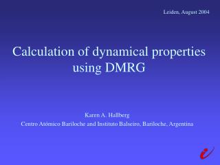 Calculation of dynamical properties using DMRG