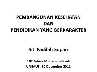 PEMBANGUNAN KESEHATAN DAN PENDIDIKAN YANG BERKARAKTER