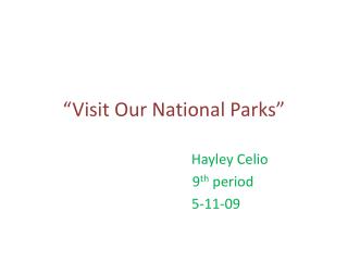“Visit Our National Parks”