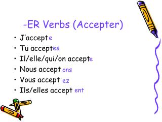 -ER Verbs (Accepter)