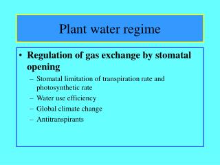 Plant water regime