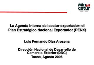 La Agenda Interna del sector exportador: el Plan Estratégico Nacional Exportador (PENX)