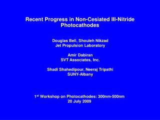 Recent Progress in Non-Cesiated III-Nitride Photocathodes