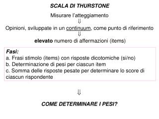 SCALA DI THURSTONE Misurare l’atteggiamento 