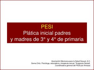 PESI Plática inicial padres y madres de 3° y 4° de primaria