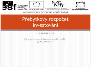 Přebytkový rozpočet investování