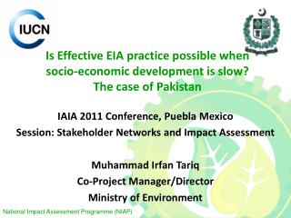 Is Effective EIA practice possible when socio-economic development is slow? The case of Pakistan