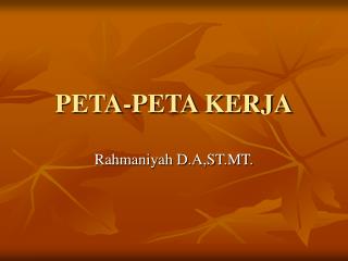 PETA-PETA KERJA