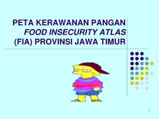 PETA KERAWANAN PANGAN FOOD INSECURITY ATLAS (FIA) PROVINSI JAWA TIMUR