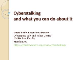 Cyberstalking and what you can do about it