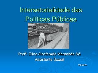 Intersetorialidade das Políticas Públicas