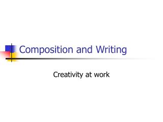 Composition and Writing