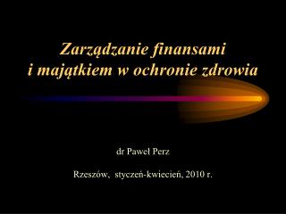 Zarządzanie finansami i majątkiem w ochronie zdrowia