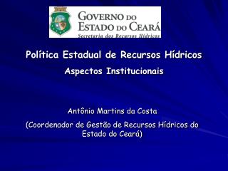 Política Estadual de Recursos Hídricos Aspectos Institucionais