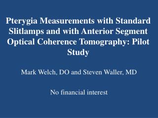 Mark Welch, DO and Steven Waller, MD No financial interest