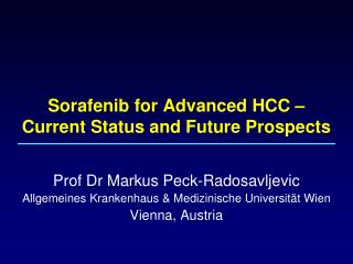 Sorafenib for Advanced HCC – Current Status and Future Prospects