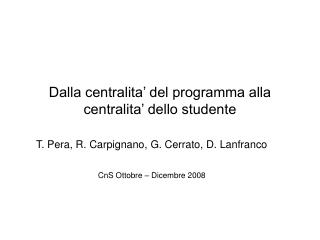 Dalla centralita’ del programma alla centralita’ dello studente