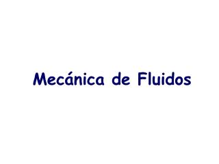 Mecánica de Fluidos