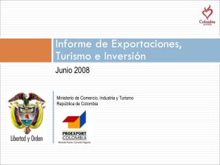 Informe de Exportaciones, Turismo e Inversión