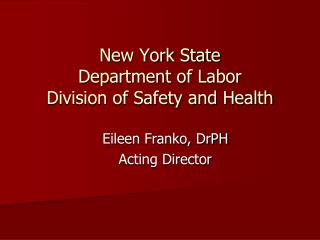 New York State Department of Labor Division of Safety and Health