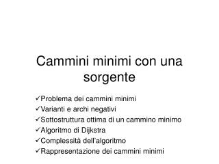 Cammini minimi con una sorgente