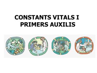 CONSTANTS VITALS I PRIMERS AUXILIS