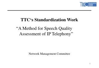 TTC‘s Standardization Work