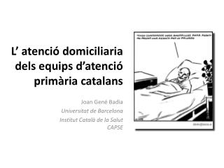 L’ atenció domiciliaria dels equips d’atenció primària catalans