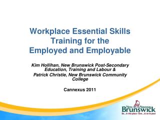 Workplace Essential Skills Training for the Employed and Employable