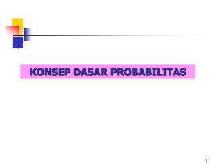 KONSEP DASAR PROBABILITAS