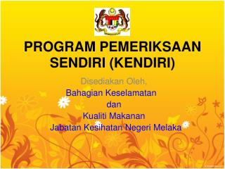 PROGRAM PEMERIKSAAN SENDIRI (KENDIRI)