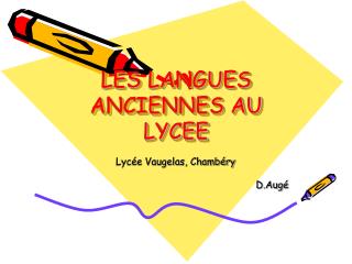 LES LANGUES ANCIENNES AU LYCEE