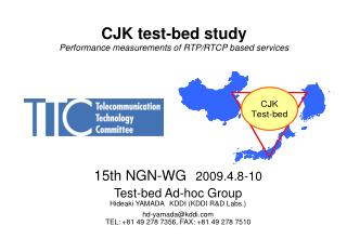 CJK test-bed study Performance measurements of RTP/RTCP based services