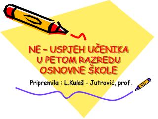 NE – USPJEH UČENIKA U PETOM RAZREDU OSNOVNE ŠKOLE