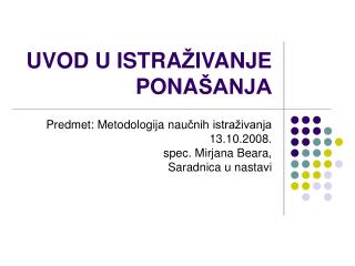 UVOD U ISTRA Ž IVANJE PONA ŠANJA