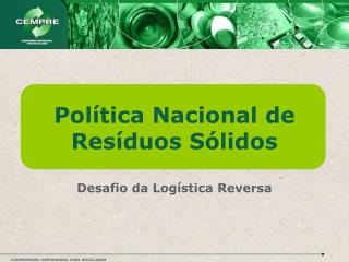 Política Nacional de Resíduos Sólidos