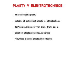 PLASTY V ELEKTROTECHNICE - charakteristika plastů